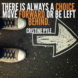 Move Forward or Get Left Behind